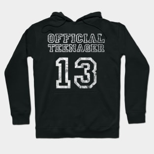 Birthday Official Teenager  13 Years old Girl Hoodie